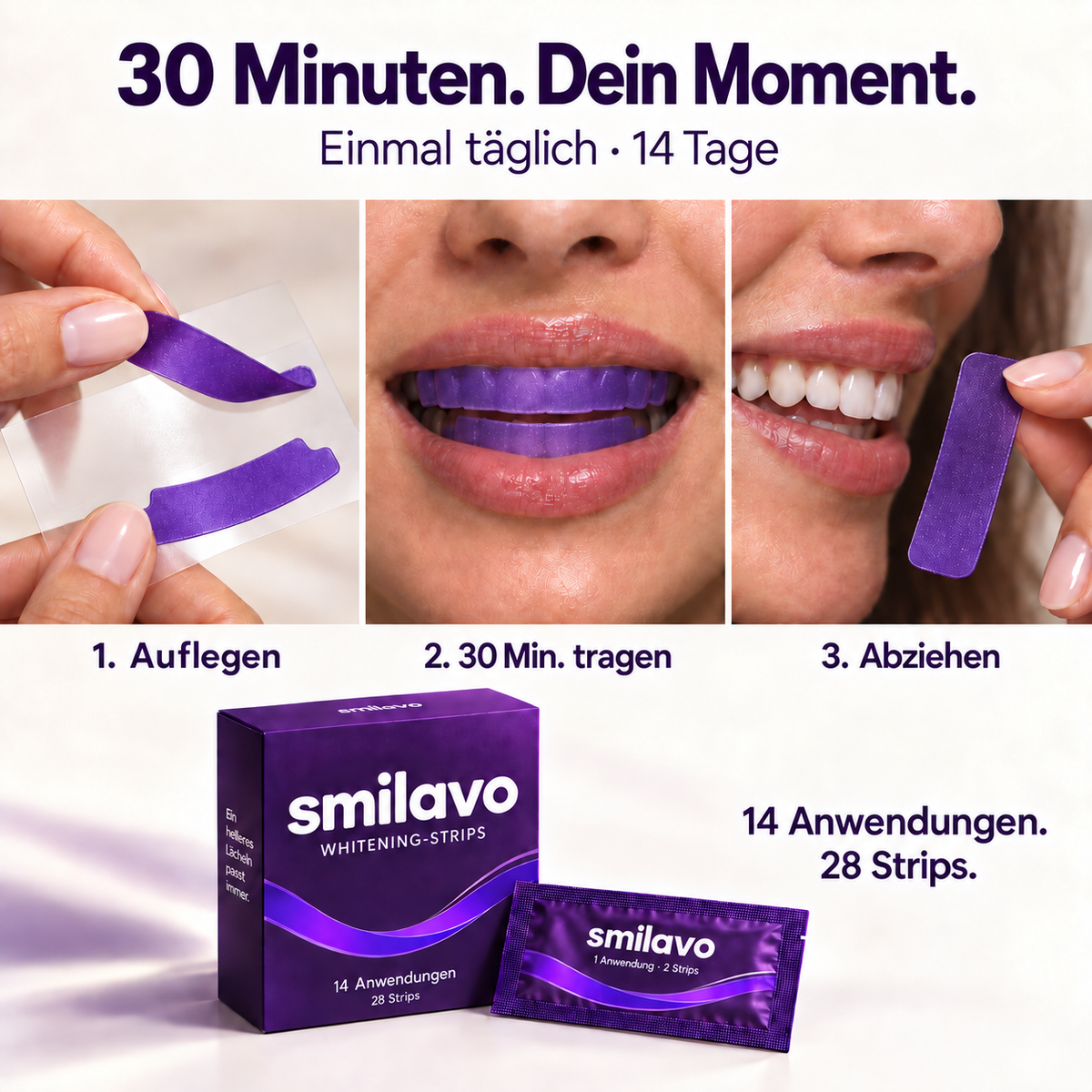 30 Minuten täglich über 14 Tage. Auflegen, tragen, abziehen.